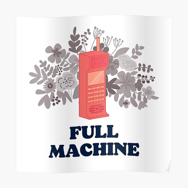 FULL MACHINE Poster RB1910 product Offical gracieabrams Merch