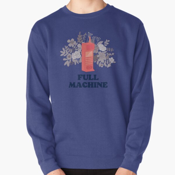 FULL MACHINE Pullover Sweatshirt RB1910 product Offical gracieabrams Merch