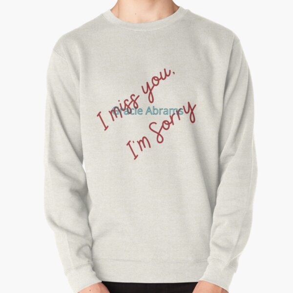 Gracie Abrams I miss you, I'm sorry Pullover Sweatshirt RB1910 product Offical gracieabrams Merch