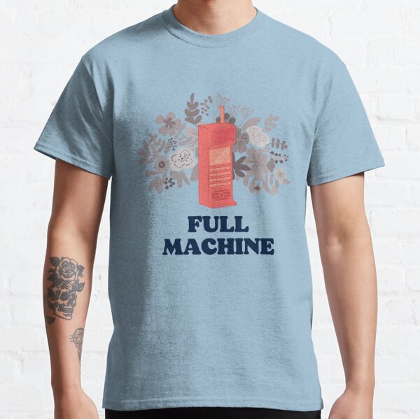 FULL MACHINE Classic T-Shirt RB1910 product Offical gracieabrams Merch