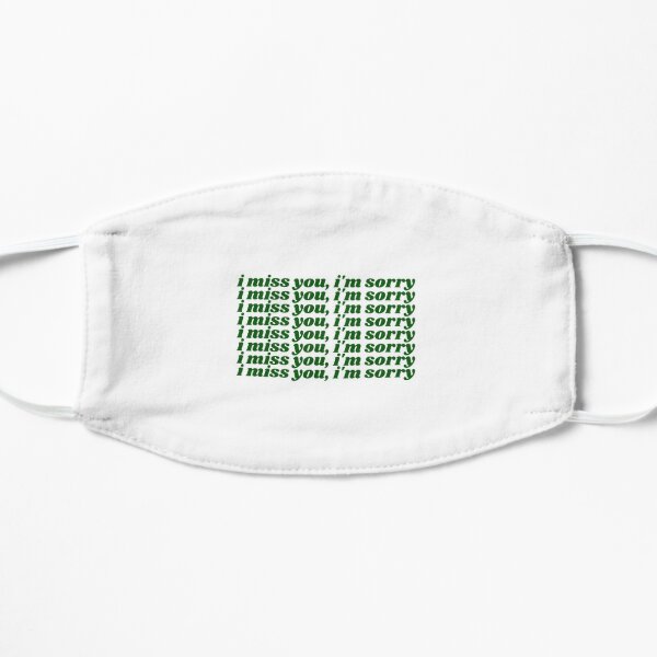 i miss you, i'm sorry (forest green) - Gracie Abrams Flat Mask RB1910 product Offical gracieabrams Merch