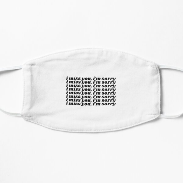 i miss you, i'm sorry (black) - Gracie Abrams Flat Mask RB1910 product Offical gracieabrams Merch